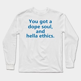 Hella Ethics Long Sleeve T-Shirt